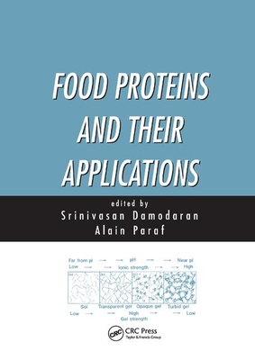 Food Proteins and Their Applications - Damodaran, Srinivasan