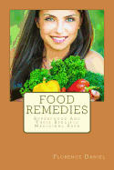 Food Remedies: Superfoods and Their Specific Medicinal Uses