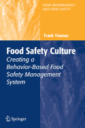 Food Safety Culture: Creating a Behavior-Based Food Safety Management System