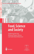 Food, Science and Society: Exploring the Gap Between Expert Advice and Individual Behaviour