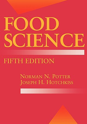 Food Science: Fifth Edition - Potter, Norman N, and Hotchkiss, Joseph H