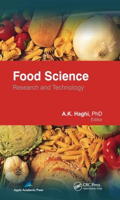 Food Science: Research and Technology - Haghi, A. K. (Editor)
