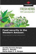 Food security in the Western Amazon