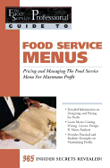 Food Service Menus: Pricing and Managing the Food Service Menu for Maximum Profit