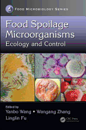 Food Spoilage Microorganisms: Ecology and Control