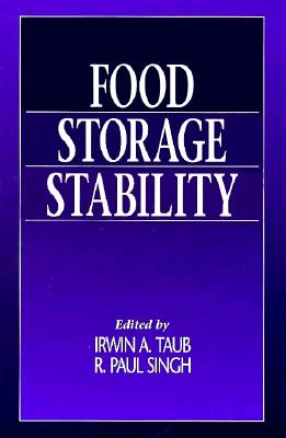 Food Storage Stability - Taub, Irwin A (Editor), and Singh, R Paul (Editor)