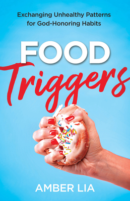 Food Triggers - Lia, Amber