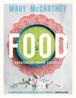 Food: Vegetarian Home Cooking - McCartney, Mary