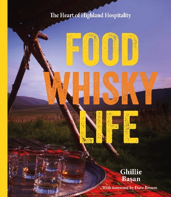 Food Whisky Life - Basan, Ghillie, and Windram, Susan (Designer)