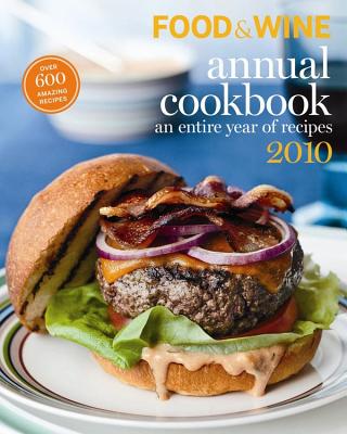 Food & Wine Annual Cookbook: An Entire Year of Recipes - Heddings, Kate (Editor), and Cornell, Ethan (Designer)
