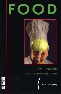 Food - Horwood, Joel, and Heimann, Christopher