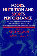 Foods, Nutrition and Sports Performance: An international Scientific Consensus organized by Mars Incorporated with International Olympic Committee patronage