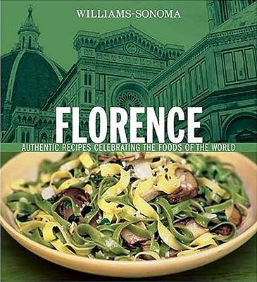 Foods of the World: Florence - Weldon