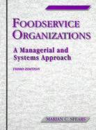 Foodservice Organizations: A Managerial & Systems Approach