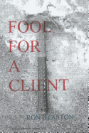 Fool For A Client