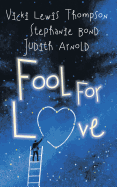 Fool for Love: An Anthology