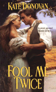 Fool Me Twice: The Happily Ever After Co. - Donovan, Kate