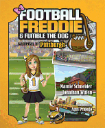 Football Freddie & Fumble the Dog: Gameday in Pittsburgh