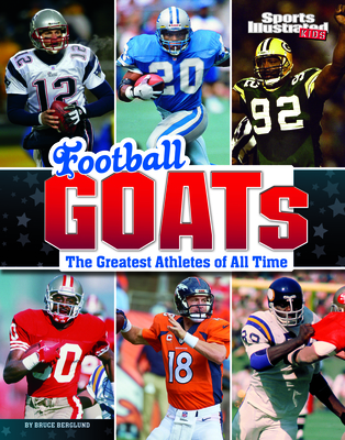 Football Goats: The Greatest Athletes of All Time - Berglund, Bruce