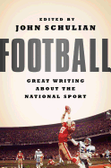 Football: Great Writing about the National Sport