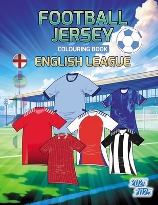 Football Jersey (English League) Coloring Book - Art Creations, Sportz