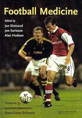 Football Medicine - Ekstrand, Jan (Editor), and Hodson, Alan (Editor), and Karlsson, Jon (Editor)