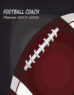 Football Scorebook: High School Coaches Team Roster, Game Statistics & Academic Year 2019-2020 Calendar - Half Ball