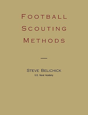 Football Scouting Methods - Belichick, Steve