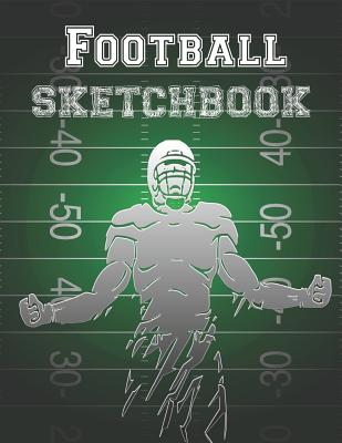 Football Sketchbook: Drawing Book With A Variety Of Sports Frames To Doodle, Write And Sketch - Rainbow Cloud Press