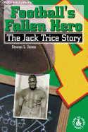 Football's Fallen Hero - Jones, Steven L, M.D