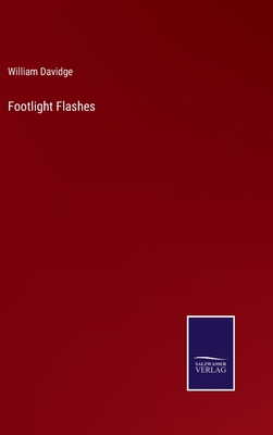 Footlight Flashes - Davidge, William