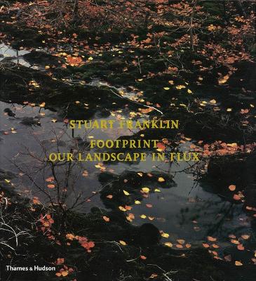 Footprint: Our Landscape in Flux - Franklin, Stuart