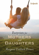 Footprints for Mothers and Daughters