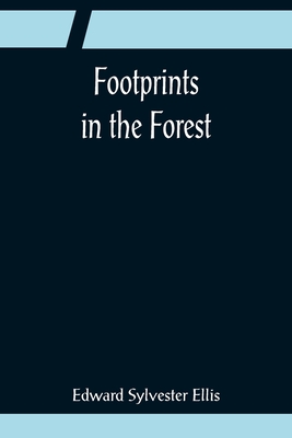 Footprints in the Forest - Sylvester Ellis, Edward