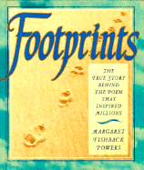 Footprints: The True Story Behind the Poem That Inspired Millions - Powers, Margaret Fishback