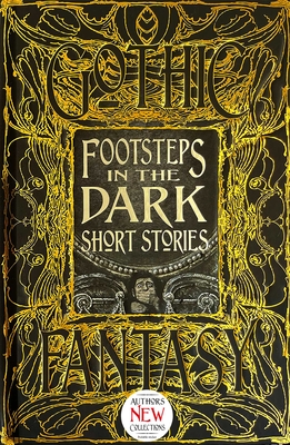 Footsteps in the Dark Short Stories - Alder, Emily (Foreword by), and Campbell, Ramsey (Contributions by), and Galalis, P G (Contributions by)