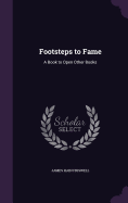 Footsteps to Fame: A Book to Open Other Books