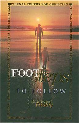 Footsteps to Follow - Pauley, Edward, and Thomas Nelson Publishers