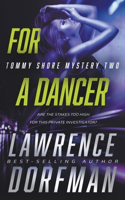 For a Dancer: A Private Eye Novel - Dorfman, Lawrence