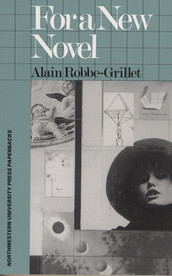 For a New Novel: Essays on Fiction - Robbe-Grillet, Alain, and Howard, Richard