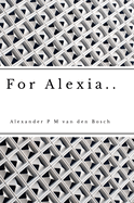 For Alexia..