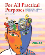 For All Practical Purposes: Mathematical Literacy in Today's World - COMAP