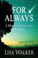 For Always: A Memoir of Love, Loss and Hope