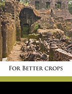 For Better Crops