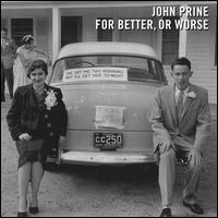For Better, Or Worse [LP] - John Prine