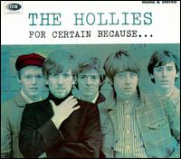 For Certain Because... (Stop! Stop! Stop!) - The Hollies