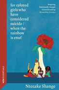 for colored girls who have considered suicide / when the rainbow is enuf: With an introduction by Bernardine Evaristo