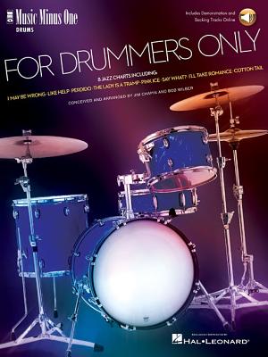 For Drummers Only: Music Minus One Drum (Book/Online Audio) - Wilber, Bob, and Chapin, Jim