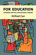 For Education: Towards Critical Educational Inquiry