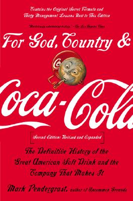 For God, Country, and Coca-Cola - Pendergrast, Mark